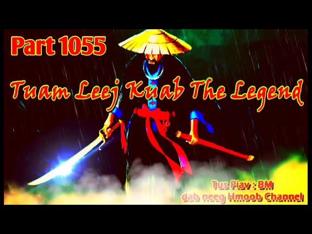 Tuam Leej Kuab The Hmong Shaman Warrior ( Part 1055 ) 3/3/2023