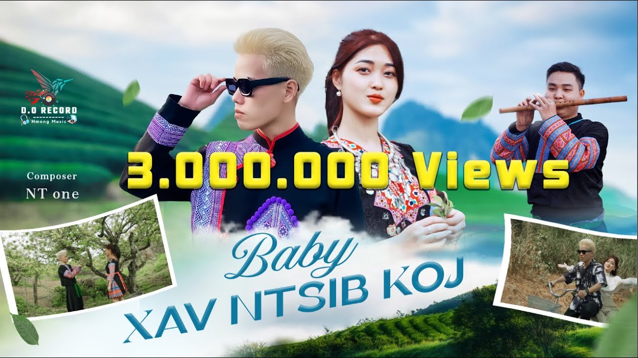 BABY XAV NTSIB KOJ (BABY I WANNA MEET YOU) – NT ONE [OFFICIAL MUSIC VIDEO] | HMONG NEW SONG 2023