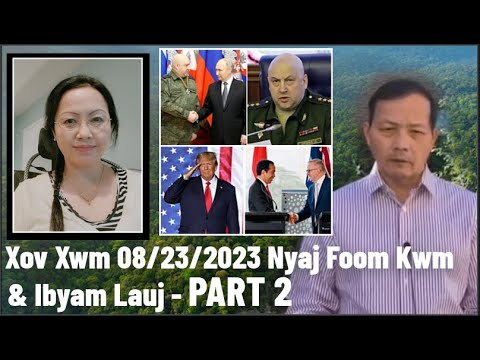 Xov Xwm 8/23/2023 (Part 2): Rog Russia/Ukraine & Trump Rooj Plaub Trump Yuav Mus Txhiv Tus Kheej