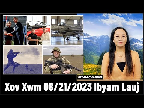 Xov Xwm 8/21/2023: Hnub 543 & 544 Tsov Rog – Russia Tua Ukraine Pej Xeem Tuag Thiab Raug Mob Coob