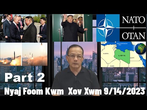 Xov Xwm 9/14/2023 (Part 2): KimJong un Mus Ntsib Putin & Xwm Txheej Kev Kub Ntxhov Ntau Lub Xeev