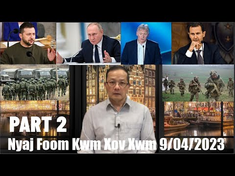 Xov Xwm 9/4/2023 (Part 2): Tsov Rog Russia/Ukraine & Kev Kub Ntxhov Nyob Rau Ntau Thaj Chaw