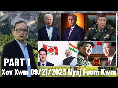 Xov Xwm 9/21/2023 (Part 1): Kev Tsis Haum Xeeb Ntawm Ntau Lub Teb Chaws US/Suav/India/Canada/Armenia