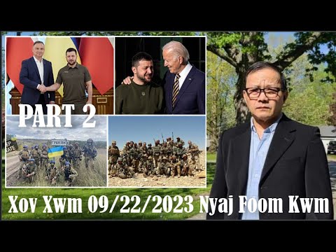 Xov Xwm 9/22/23 (Part 2): Poland Chim Rau Ukraine Yuav Tsis Xa Cuab Yeej/Tsis Muab Kev Pab Ntxiv