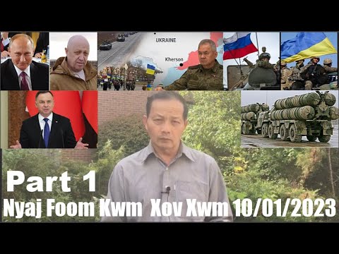 Xov Xwm 10/01/2023 (Part 1): Teeb Meem Tsov Rog Russia/Ukraine & Xwm Txheej Kev Kub Ntxhov Ntau Yam