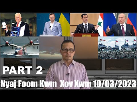Xov Xwm 10/3/23 (Part 2): Rog Russia/Ukraine & Meskas/Philippines Kev Sib Tw Cob Qhia Xyaum Tub Rog
