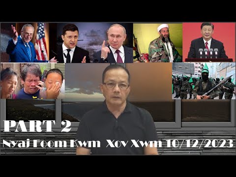 Xov Xwm 10/12/2023 (Part 2): Tsov Rog Teb Chaws Israel Muaj Pej Xeem Tuag Coob Npaum Li Cas