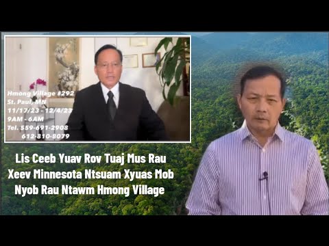 11/15/2023: Lis Ceeb Yuav Rov Tuaj Xeev Minnesota Ntsuam Xyuas Mob Nyob Rau Ntawm Hmong Village