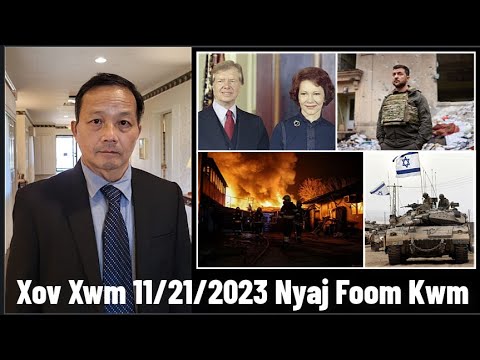 Xov Xwm 11/21/2023: Rog Russia/Ukraine/Israel/Hamas – Israel Tua Zuj Zus Mus Rau Qab Teb Gaza