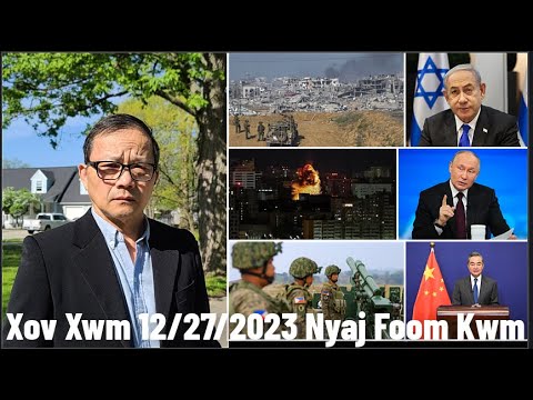 Xov Xwm 12/27/2023: Hnub Christmas Israel Tua Hamas Tuag 100 Hos Russia Tso Drone Tua Ukraine 31 Lub