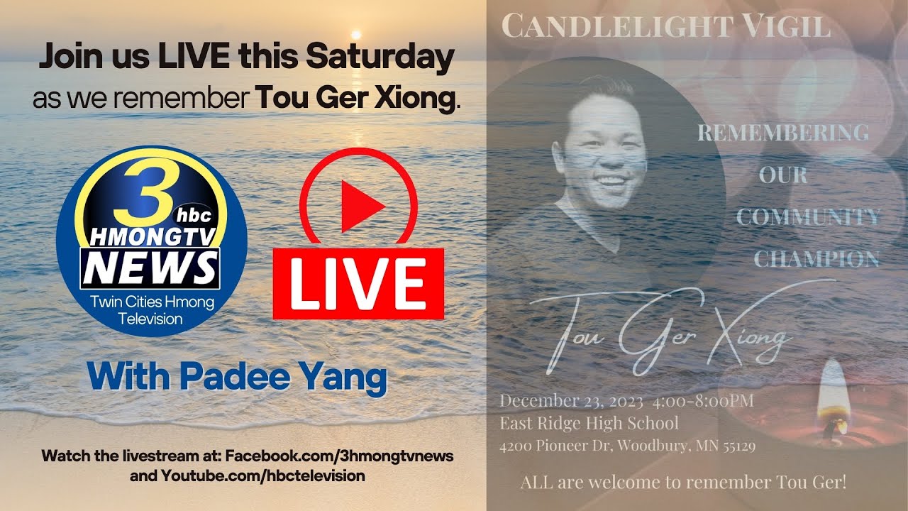 3HMONGTV LIVE | 12/23/2023 | Candlelight vigil – Remembering our community champion Tou Ger Xiong.