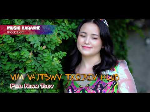 Vim Vajtswv Txojkev Hlub KARAOKE || Thoob Ham – Nkauj Yexus Yug
