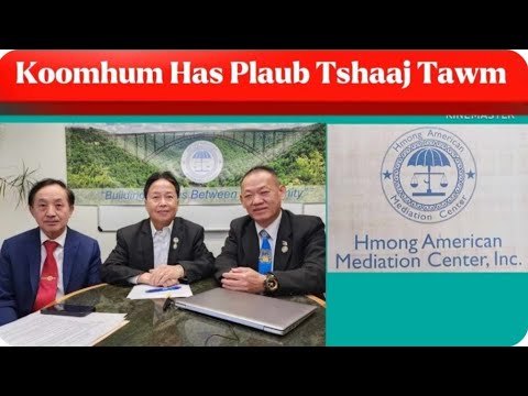 Kev Tshaaj Tawm Ntawm Koomhum Has Plaub ( Hmong American Mediation Center InC.)