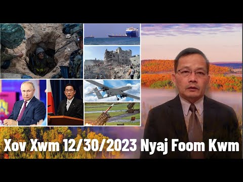 Xov Xwm 12/30/2023: Israel Nrhiav Tau Qhov Taub Tob & Russia Chim Rau Japan Xa MosTxwv Rau Meskas