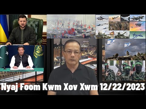Xov Xwm 12/22/2023: Tsov Rog Israel Hamas Russia Ukraine & Xwm Txheej Kub Ntxhov Ntau Yam