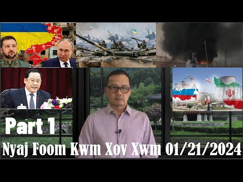 Xov Xwm 1/21/2024 (Part 1): Iran/Pakistan Russia/Ukraine Tej Teeb Meem & Kub Ntxhov Ntawm Los Tsuas