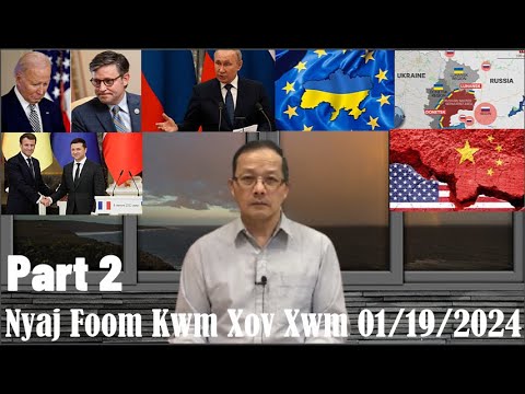 Xov Xwm 1/19/24 (Part 2): Russia/Ukraine Tej Tsov Rog & Iran Suav Ntau Lub Teb Chaws KevTsisHaumXeeb