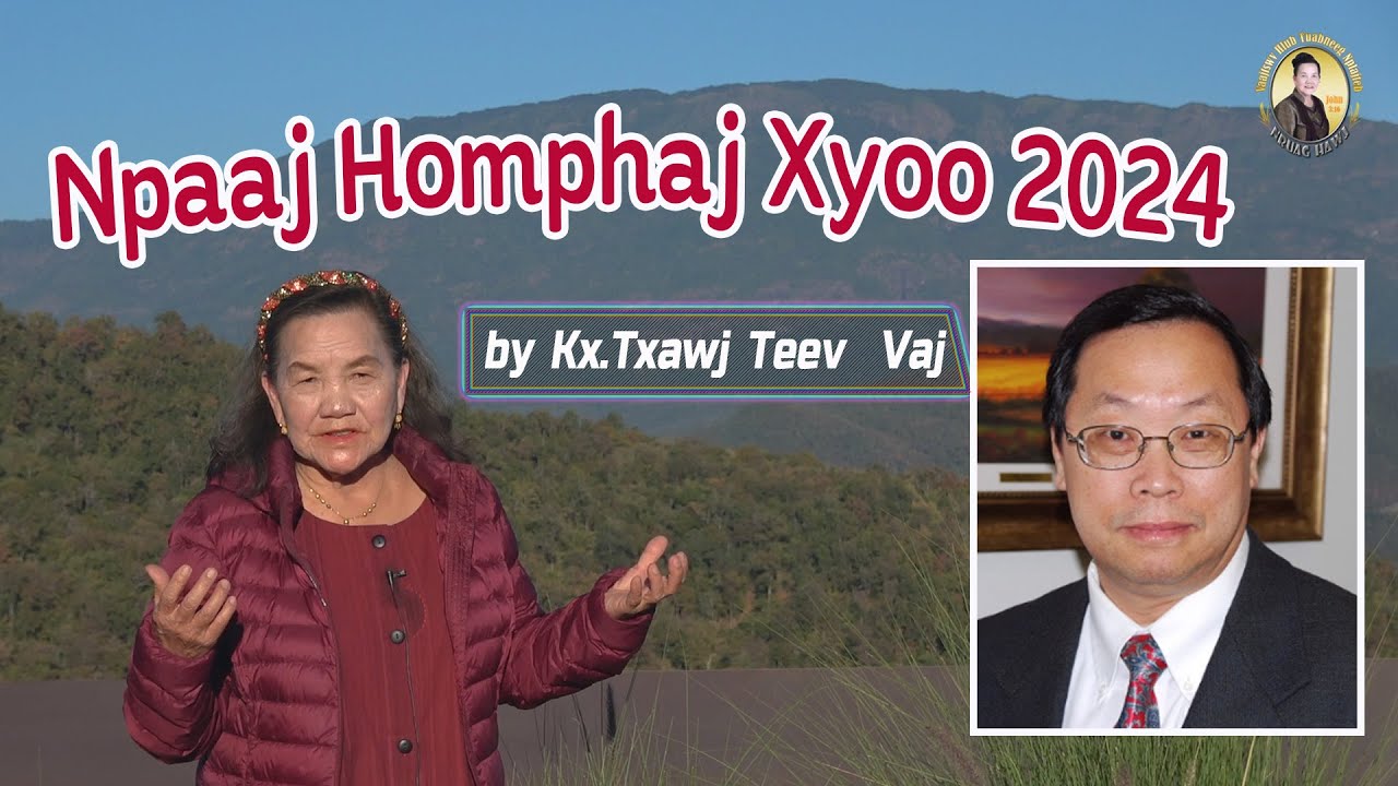Npaaj Homphaj Xyoo 2024 | Kx.Txawj Teev  Vaj