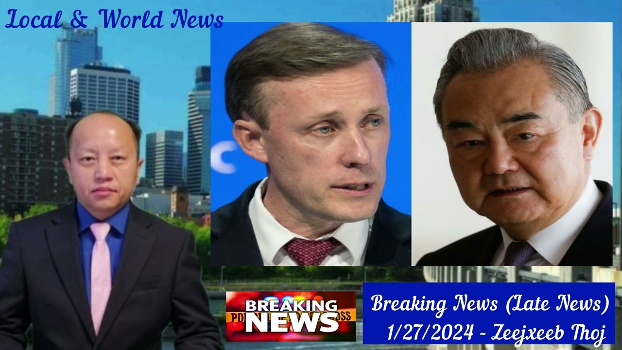 Breaking News – Xuvxwm Yaav Lig 1/27/24 – Sibtua Huv Gaza Le Caag Lawm / Mekas Yuav Thim Tubrog