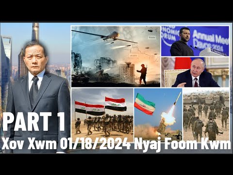 Xov Xwm 1/18/2024 (Part 1): Putin Cia Siab Ntsoov Kom Trump Yeej Kev Xaiv Tsa & Kub Ntxhov Ntau Yam