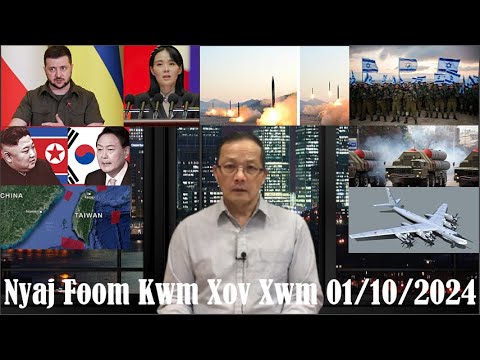 Xov Xwm 1/10/24 (Part 1): Teeb Meem Tsov Rog Russia/Ukraine/Israel/Hamas & Kev Kub Ntxhov Ntau Yam