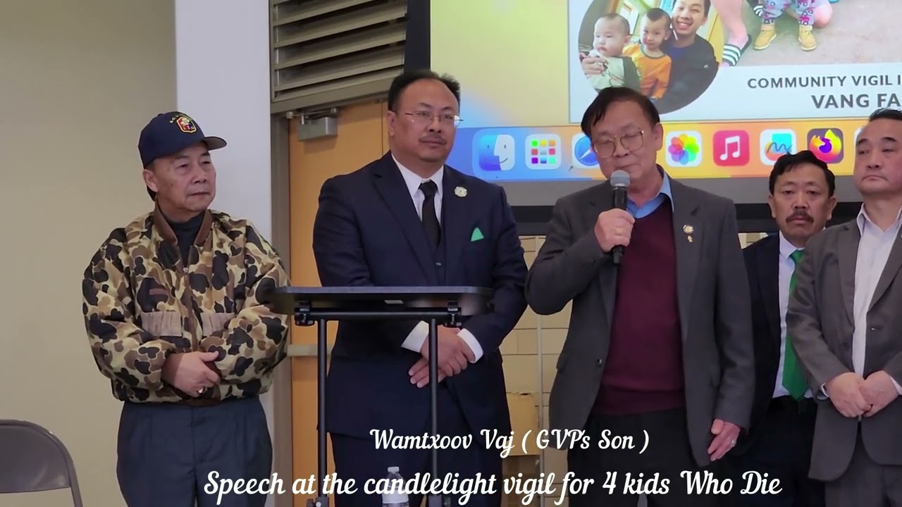 Wam Txoov Vaj Speech At The Candlelight Vigil For 4 Kids Who Die In House Fire In St paul