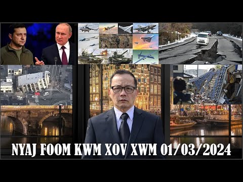 Xov Xwm 01/03/2024:Teeb Meem Av Qeeg Teb Chaws Japan & Tsov Rog Russia/Ukraine