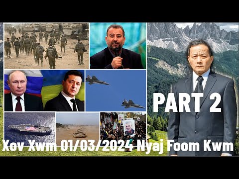 Xov Xwm 01/03/2024 (Part 2): Israel Tua Tau Hamas Ib Tug Coj Tseem Ceeb Hamas Chim Kawg Nkaus
