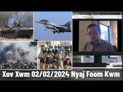 Xov Xwm 2/02/2024: Tsov Rog Ntawm Ukraine/Israel/PhabMab & Cov Teb Chaws Ncaj Ncees Tshaj Plaws