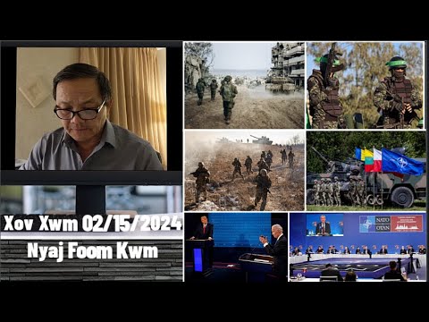 Xov Xwm 2/15/2024: Nato Txhawj Txog Yog Trump Rov Tau Ua Tus Coj & Rog Russia/Ukraine/Israel/Hamas