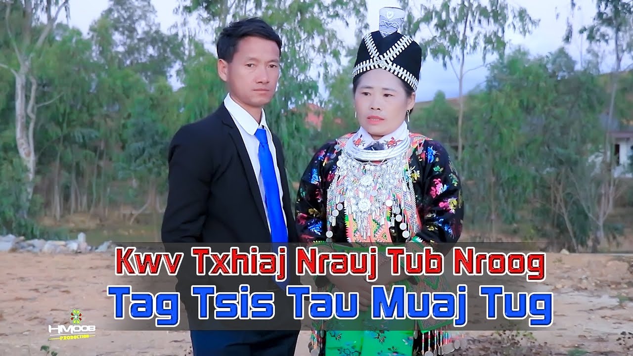 Kwv txhiaj nrauj tub roog tag tsis tau muaj tug by Yias Thoj thiab Paj Xyooj