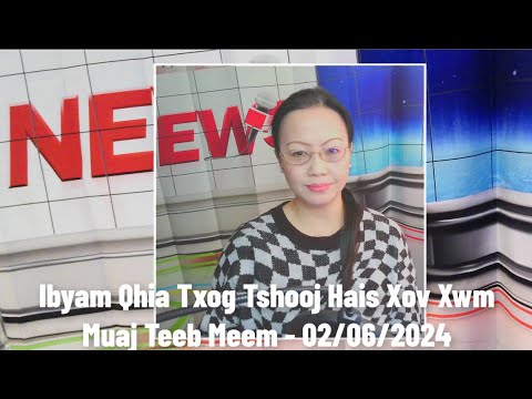 Ibyam Qhia Txog Tshooj Xov Xwm Muaj Teeb Meem – 02/06/2024