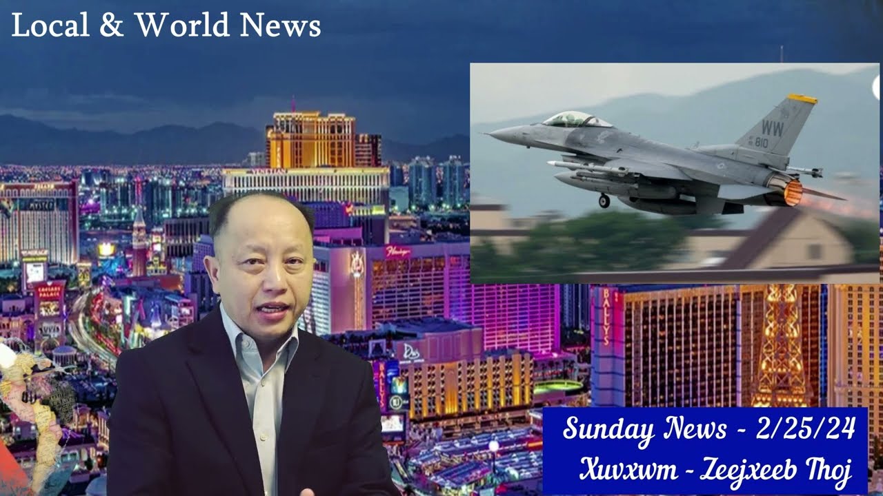 2/25/24   Tsi Ntev Tebchaws Ukraine Yuav Tau Dlaavhlau F-16 Moog Paab Puab