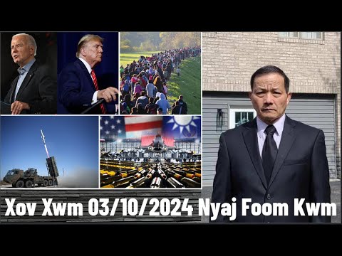 Xov Xwm 3/10/24: Japan Sim Lawv Thawj Ob Lub Foob Pob Mos Tswv Ceeb Suav Loj & Suav Tuaj Coob Rau US