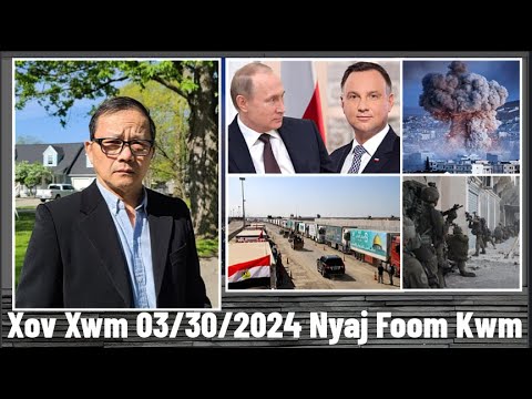 Xov Xwm 3/30/2024: Cov Teb Chaws Europe Yeej Tsis Ntseeg Putin & Rog Israel/Houthi/Hezbollah