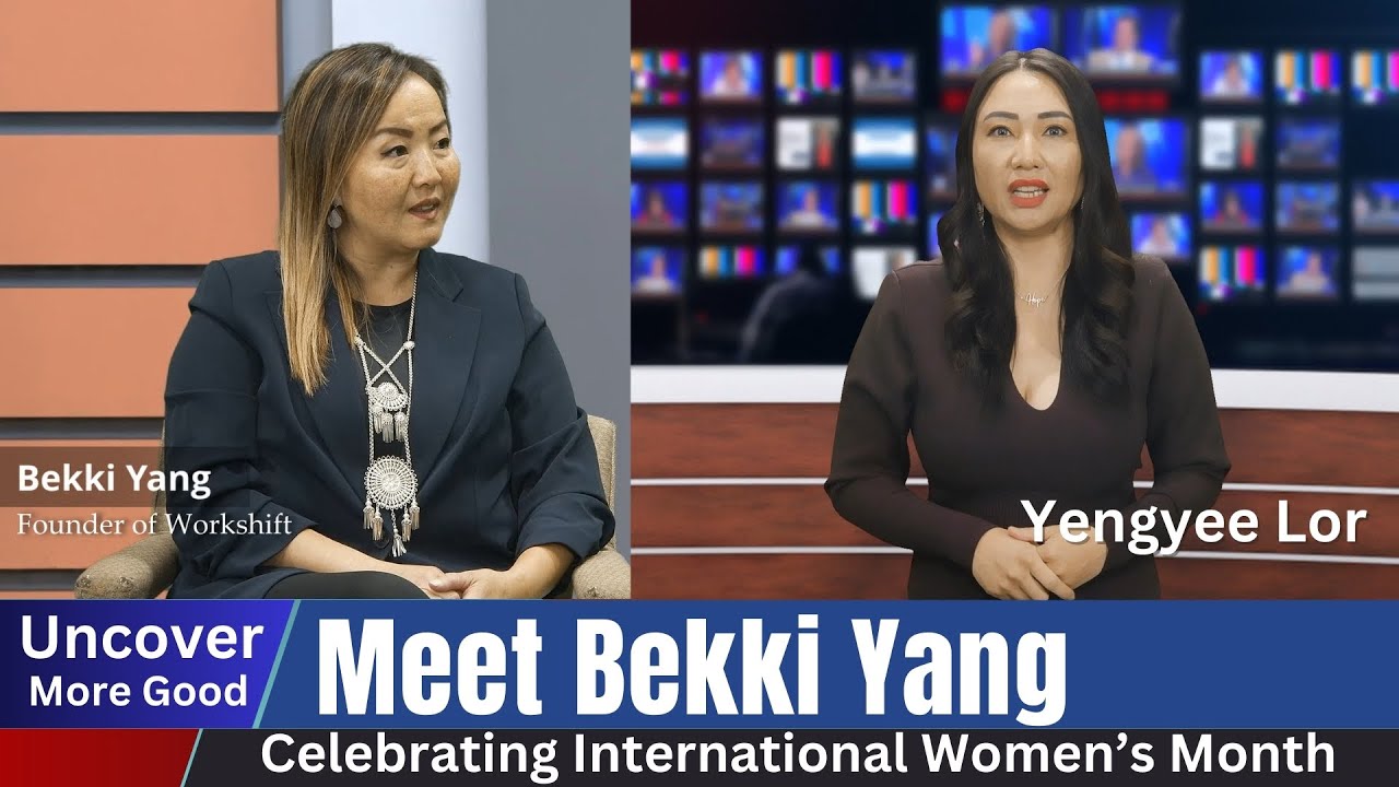 3HMONGTV | Uncover More Good with Yengyee Lor, featuring Bekki Yang for International Women’s Day.