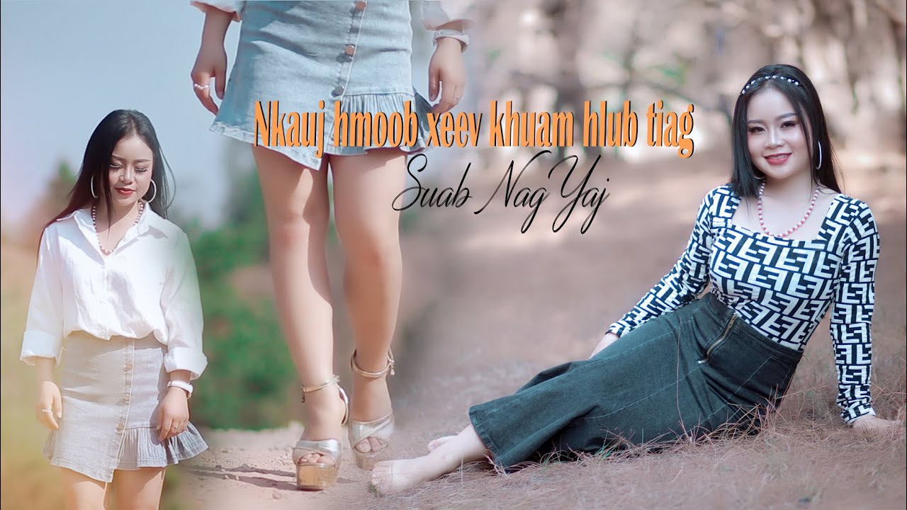 NKAUJ HMOOB XEEV KHUAM HLUB TIAG :  SUAB NAG YAJ  NKAUJ TAWM TSHIAB 3/ 12 /2024