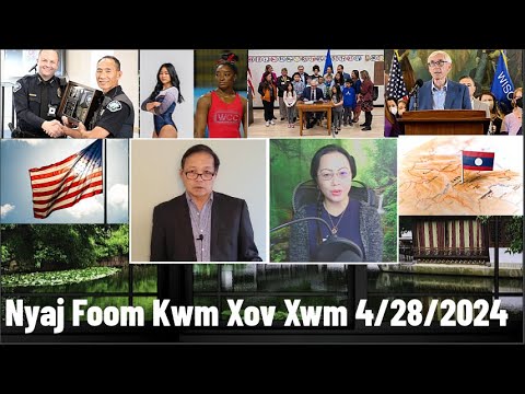 Xov Xwm 4/28/2024: Teeb Meem Ntawm Nom Tswv & Sunisa Kev Sib Tw Thiab Hmoob Keb Noj Nyob