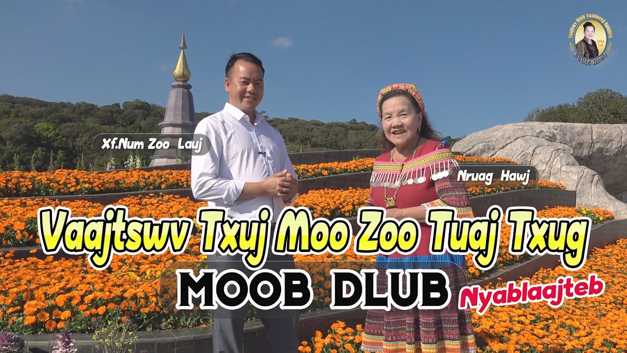 Vaajtswv Txuj Moo Zoo Tuaj Txug “Moob Dlub” Nyob Nyablaajteb | Xf.Num Zoo Lauj