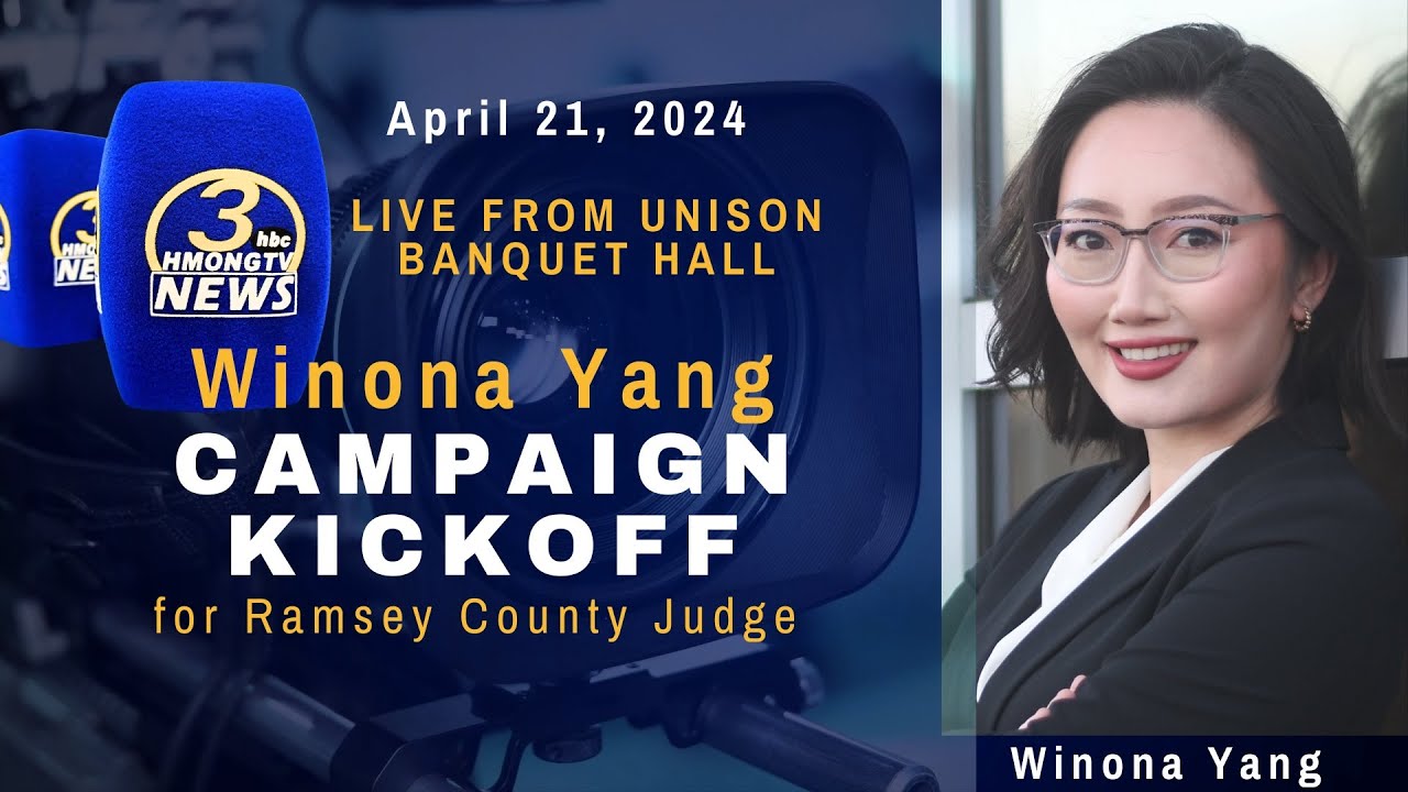 3HMONGTV News – Rebroadcast of Winona Yang Campaign Kickoff (04/21/2024).