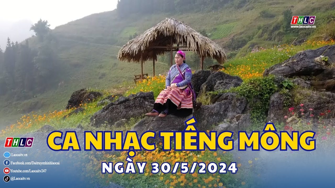Vietnam: Ca nhạc tiếng Mông (30/5/2024) | THLC