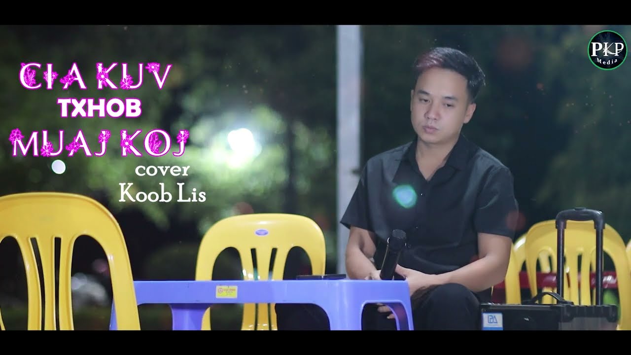 Cia Kuv Txhob Muaj Koj – Koob Lis (Cover)