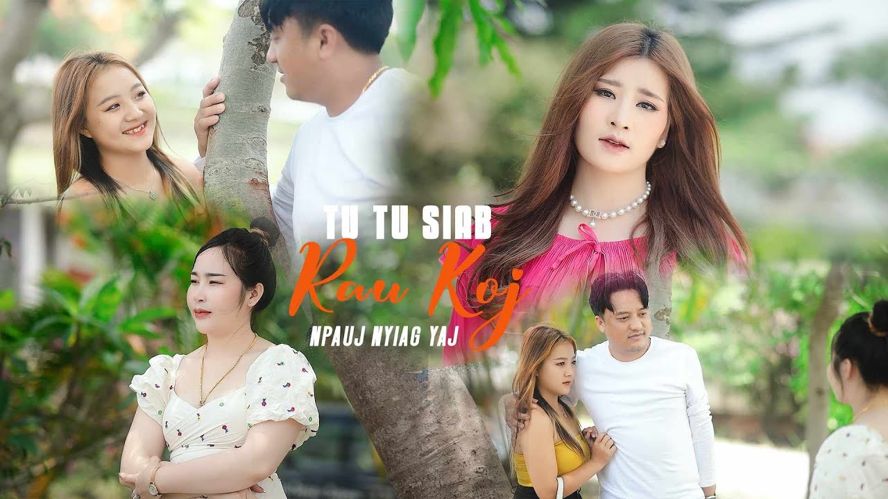 TU TU SIAB RAU KOJ  COVER BY NPAUJ NYIAG YAJ /2024