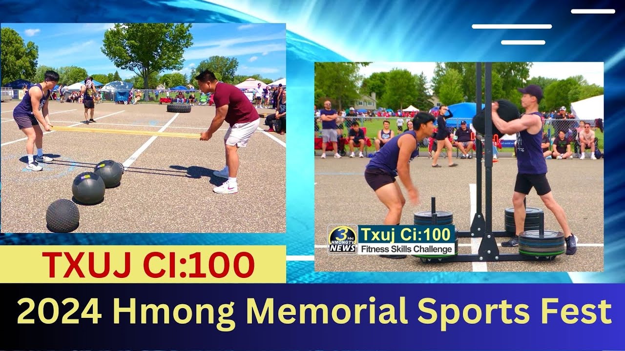 3HMONGTV | Txuj Ci:100 Fitness Skills Challenge at the 2024 Hmong Memorial Sports Fest.