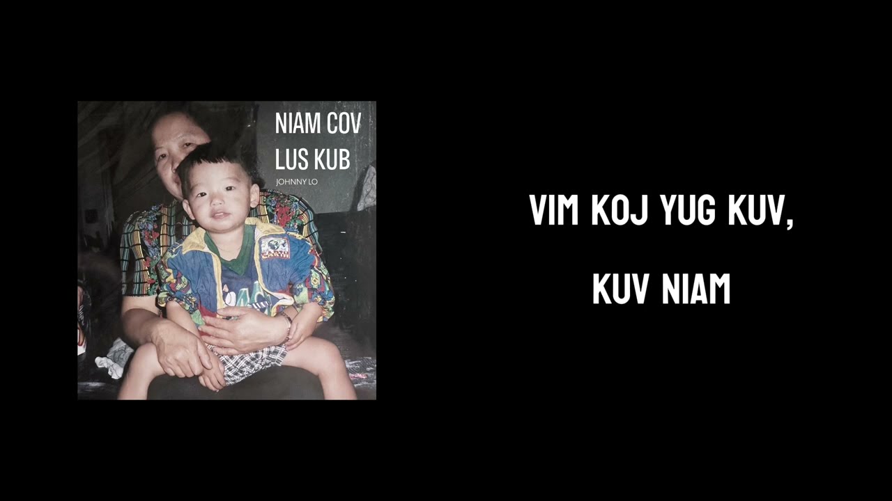 Niam Cov Lus Kub – Johnny Lo (Official Lyric Video)