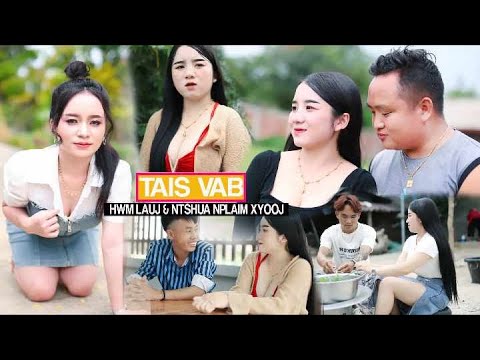 TAIS VAB . FWM LAUJ & NTSHUAS NPLAIM XYOOJ NEW MV 2024