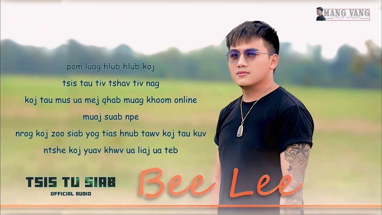 tsis tu siab – Bee Lee | txhob hnov qab kuv lub npe 2 [Official Audio 2024]