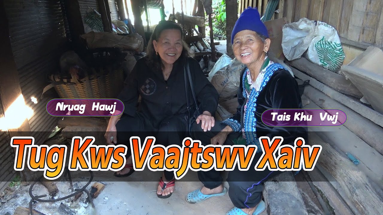 Tug Kws Vaajtswv Xaiv (Tais Khu Vwj) | Nruag Hawj