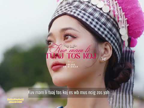 NT One ‘Kuv Mam Li Tuaj Tos Koj’  M/V TEASER