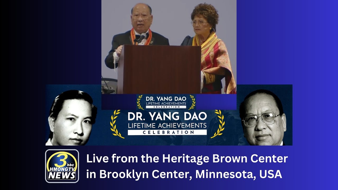 3HMONGTV LIVE: Dr. Yang Dao, Lifetime Achievements Celebration.
